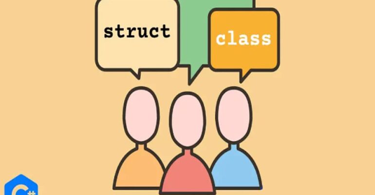 تفاوت در Class و Struct در برنامه نویسی C#